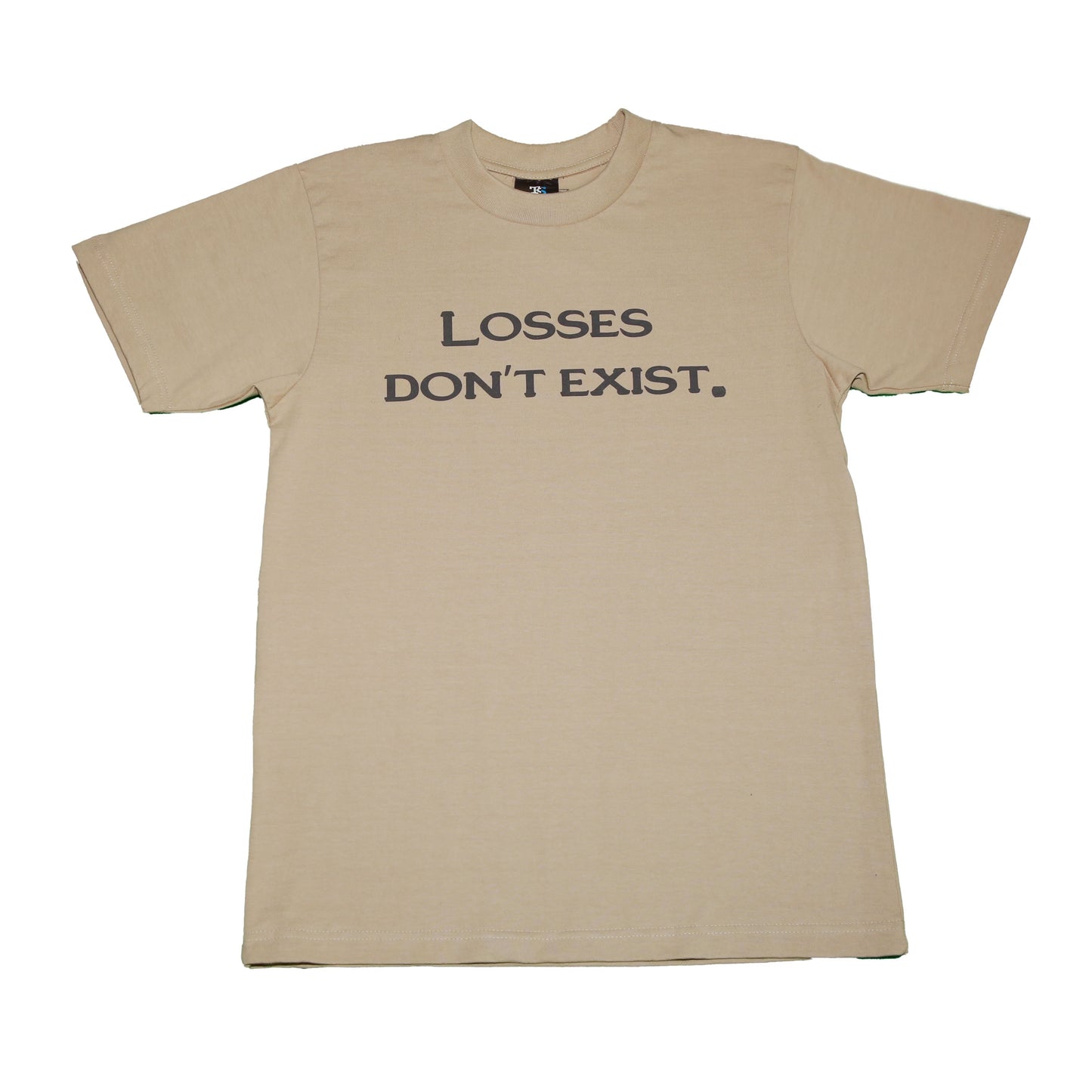 “Losses Don’t Exist” Heavy T
