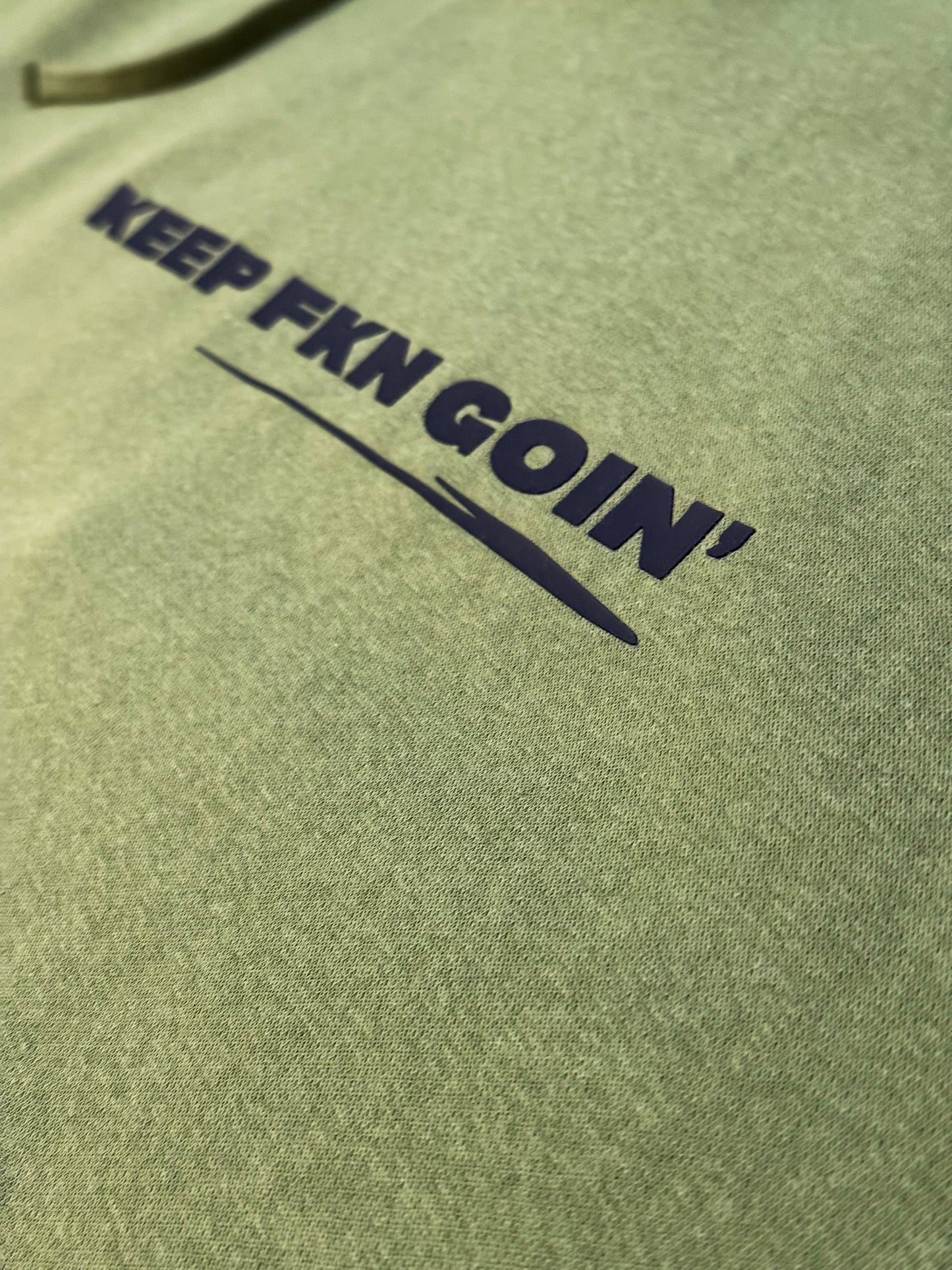 “KEEP FKN GOIN’” Heavyweight Hoodie