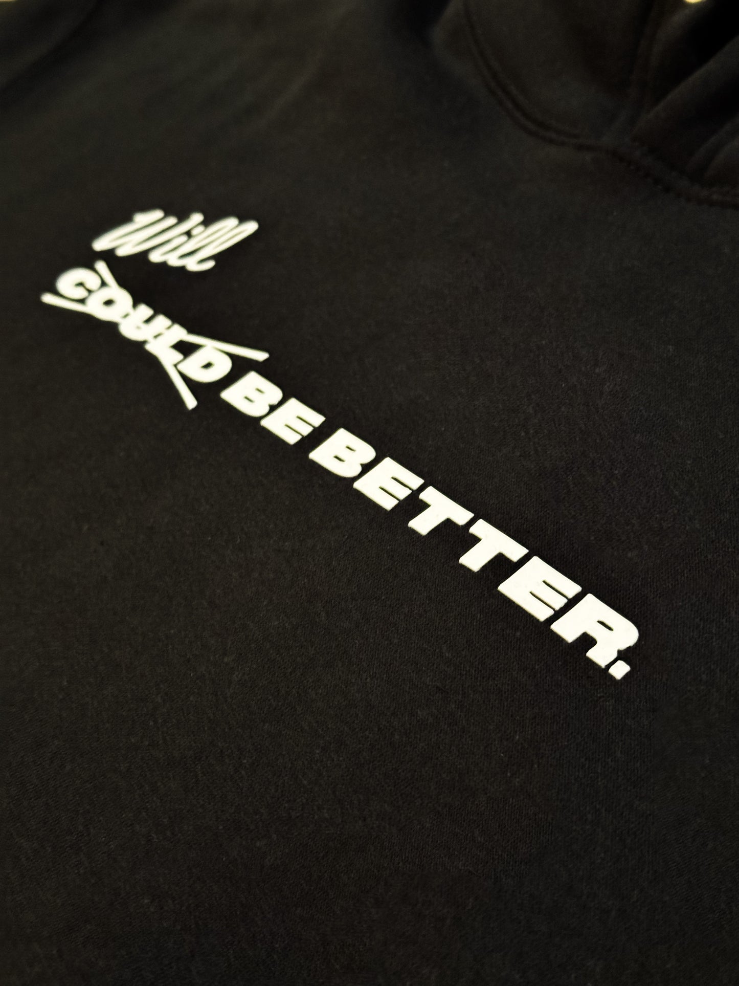 “WILL BE BETTER” Heavyweight Hoodies